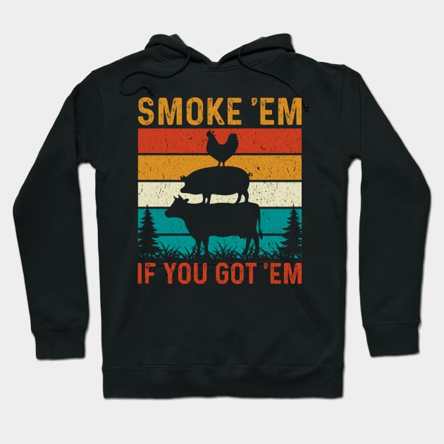 Smoke 'Em If You Got 'Em Hoodie by The Geek Galleria